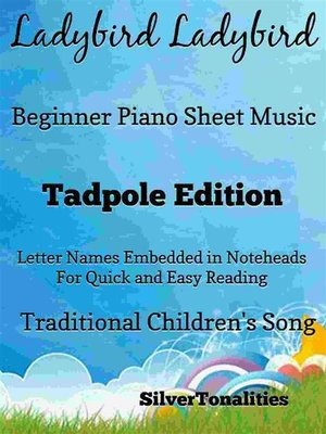 cover image of Ladybird Ladybird Beginner Piano Sheet Music Tadpole Edition